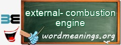 WordMeaning blackboard for external-combustion engine